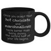Once You Accept That Hot Chocolate and Marshmallows Taste Better Than Being Skinny the Second Half of Your Life Begins Black view 2