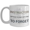 A truly great instructor| thank you appreciation gift idea| is hard to find difficult| 11oz, 15oz view 1