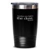 Janitor Tumbler Another one fights the dust Best Gift For Janitor 20oz, Black view 1