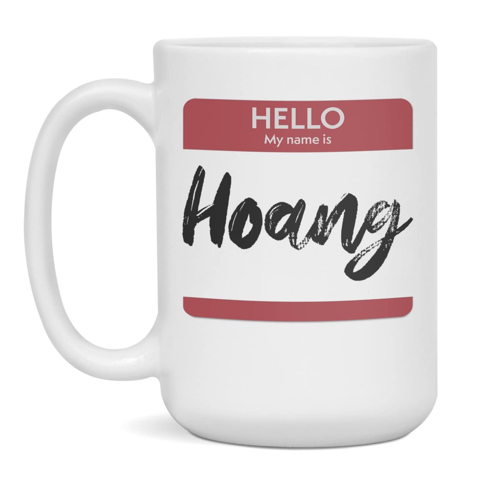Hello My Name Is Hoang Tag Mug, 15-Ounce White
