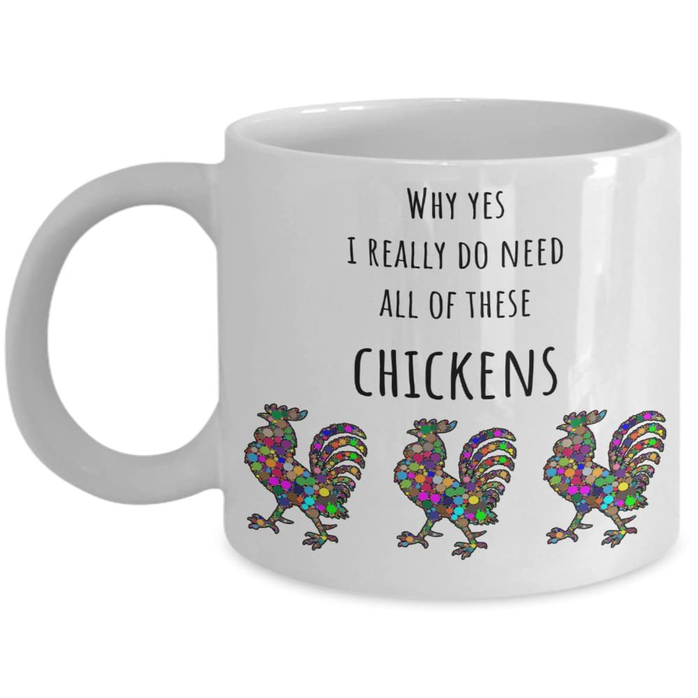 9692826-Funny chicken mug, i really do need all these chickens, gift for chicken parents, gift for her, gift for him, humorous coffee or tea cup gift