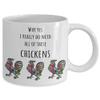 9692826-Funny chicken mug, i really do need all these chickens, gift for chicken parents, gift for her, gift for him, humorous coffee or tea cup gift view 2