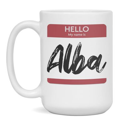 Hello My Name Is Alba Tag Mug, 15-Ounce White
