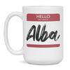 Hello My Name Is Alba Tag Mug, 15-Ounce White view 1