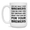 Funny sarcastic gift for Brewers ask not, 15-Ounce White view 1