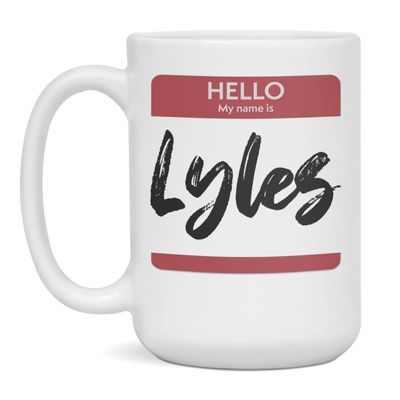 Hello My Name Is Lyles Tag Mug, 15-Ounce White