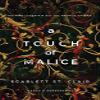 A Touch of Malice (Hades X Persephone, 3) by Scarlett St. Clair view 1