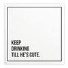Santa Barbara Design Studio That's All Paper Napkins, 20-Count Cocktail Size, Keep Drinking view 1