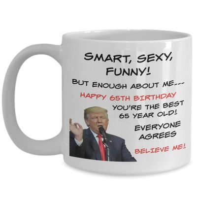 65th Birthday Gift, Trump Birthday Gift, Gift for Him, Gift for Her, Gag Gift