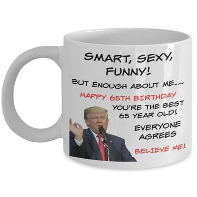 65th Birthday Gift, Trump Birthday Gift, Gift for Him, Gift for Her, Gag Gift