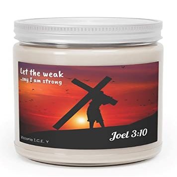 Let The Weak Say I Am Strong 7.5oz Soy Candle (Vanilla Bean)