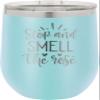 CustomGiftsNow Stop And Smell The Rose - Stainless Steel Double-Wall Insulated 12-Ounce Truck Car Travel Coffee Cup Wine Tumbler Mug with Lid view 1