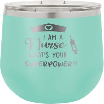 CustomGiftsNow I Am A Nurse What's Your Superpower? - Stainless Steel Double-Wall Insulated 12-Ounce Truck Car Travel Coffee Cup Wine Tumbler Mug with Lid