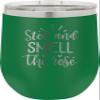 CustomGiftsNow Stop And Smell The Rose - Stainless Steel Double-Wall Insulated 12-Ounce Truck Car Travel Coffee Cup Wine Tumbler Mug with Lid view 1