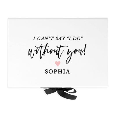 Andaz Press Custom Bridesmaid Proposal Box - Gift Boxes with Lids for Bridesmaids, I Can't Say I Do Without You Box, Proposal Gifts White Box w/Personalized Name, Ribbons, 10"x7"x 4", 1-Pack