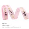 LUOZZY Happy Mothers Day Ribbon Gift Wrapping Ribbons Bouquet Packing Riband DIY Wrapping Prop,16mm*9.14m view 2
