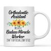 Orthodontic Assistant Gift, Orthodontic Assistant Gift, Because Badass Isn't an Official Job Title Mug, Gift Coffee Mug White 11oz view 2