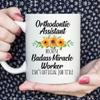 Orthodontic Assistant Gift, Orthodontic Assistant Gift, Because Badass Isn't an Official Job Title Mug, Gift Coffee Mug White 11oz view 3