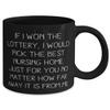 If I Won The Lottery, I Would Pick The Best Nursing Home Just For You No Matter How. Mommy 11oz 15oz Mug, Useful Mommy, Cup For Mom view 2