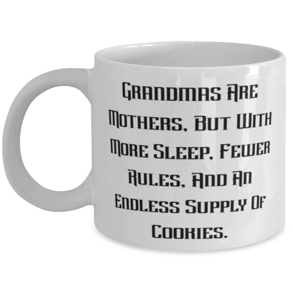Gag Grandma 11oz 15oz Mug, Grandmas Are Mothers, But With More Sleep, For Grandma, Present From Granddaughter, Cup For Grandma