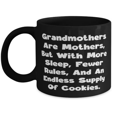 Brilliant Grandmother, Grandmothers Are Mothers, But With More Sleep, Fewer Rules, Funny 11oz 15oz Mug For Grandmom From Grandchild