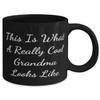 Cheap Grandma, This Is What A Really Cool Grandma Looks Like, Mother's Day 11oz 15oz Mug For Grandma view 2