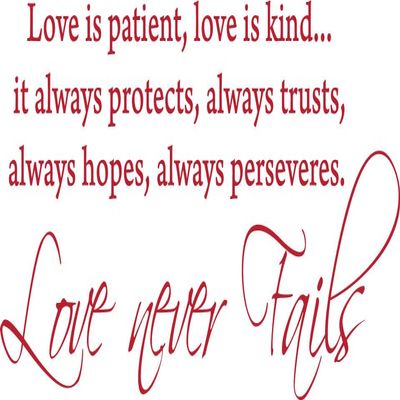 Red 39" x 17" Love is patient, love is kind...it always protects, always trusts, always hopes, always perserveres, love never fails. Vinyl wall art Inspirational quotes and saying home decor decal sticker