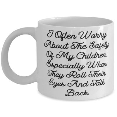 Unique Mama, I Often Worry About The Safety Of My Children. Especially When They Roll, Funny 11oz 15oz Mug For Mom From Daughter