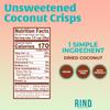 RIND Snacks | All Natural Coconut Crisps | Unsweetened | Dried Fruit Superfood | Snack Chips | Low Carbs | High Fiber | Keto | Gluten Free | Vegan | Paleo | Fruit Snacks | 3.5 oz | 12 Pack view 2