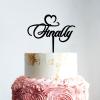 Finally Wedding Cake Topper, Finally Black Acrylic Cake Topper Wedding Decor, Engagement Cake Topper Decor, Unique Funny Wedding Cake Toppers view 4