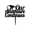 ArogGeld Our Adventure Continues Cake Topper Durable Acrylic Happy Birthday Topper Customized Men Women Any Age Name Happy Birthday Cake Bunting Decor For Birthday Wedding Anniversary Party view 2