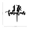 17 & Fabulous Cake Toppers Black Acrylic 17th Birthday Cake Decorations Supplies Happy Birthday Cake Topper Customized Age Birthday Cake Decoration Birthday Anniversary Party Decorations view 2