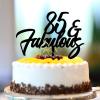 85th Happy Birthday Decorations Happy Birthday Cake Topper 85 & Fabulous Customize Name Any Age Number 85 Years Old 85th Anniversary Birthday Present For Him Her Acrylic Black view 1