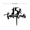 15 & Fabulous Cake Topper Black Acrylic Birthday Cake Topper Party Decor Supplies Personalized Name & Age Birthday Cake Topper Happy Birthday Gift to Children Adults Men Women Cake Toppers view 2