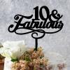 10 & Fabulous Cake Toppers Birthday Personalized Name Cake Topper Black Acrylic Birthday Cake Topper Party Decor Supplies Happy Birthday Gift to Boys Girls Friend Cake Toppers view 4