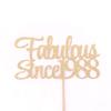 Atelier Elegance Fabulous Since 1988 Cake Topper, Birthday Cake Topper, Anniversary Topper view 1