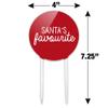 Acrylic Santa's Favourite Cake Topper Party Decoration for Wedding Anniversary Birthday Graduation view 2