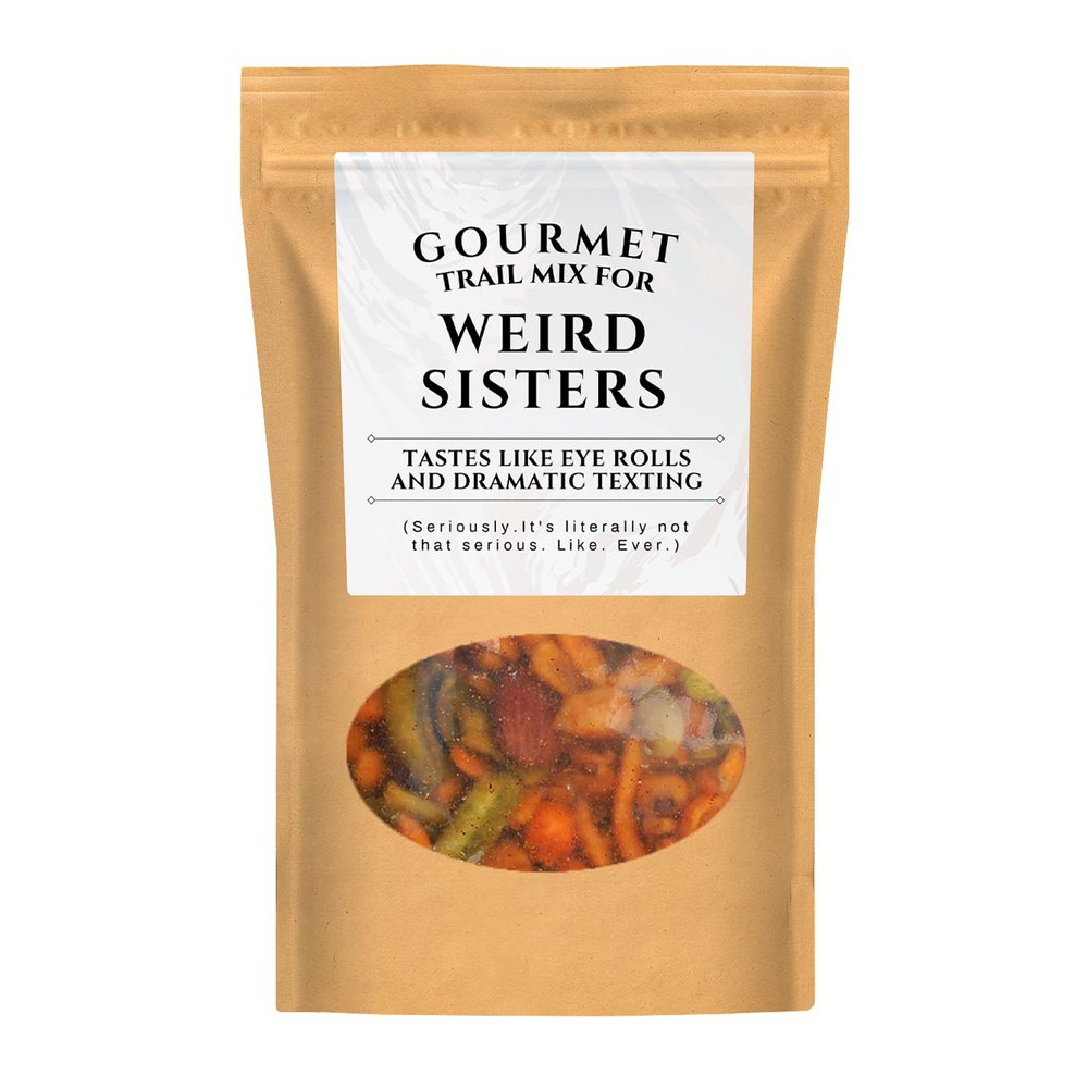 Kepperton Gourmet Trail Mix for WEIRD SISTERS - Gifts for Sisters from Sister - Christmas Gifts for Sister - Special Gifts for Cool Big Sister - Christmas Stocking Stuffers for Funny Sister