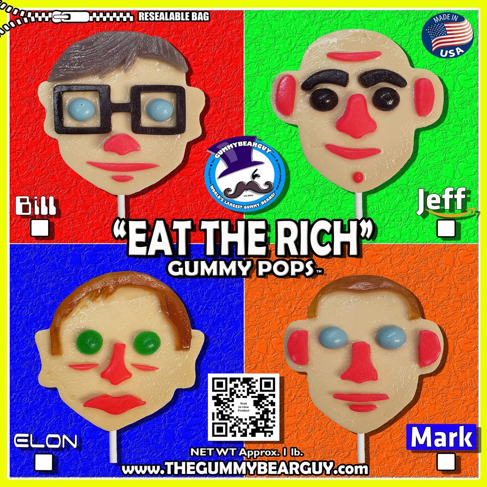 Gummy Pops (TM) - "Eat The Rich" (Elon)