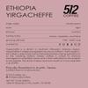 512 Coffee Ethiopia Yirgacheffe Light Roast Whole Bean  Single Origin Specialty Coffee with Tasting Notes of Raspberry, Honey & Floral  Fresh Roasted for Filter Brewing view 2
