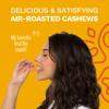 Golden Turmeric Wrapped Whole Cashews by Karma Nuts, Air Roasted with Natural Skins, 2X more Fiber, Whole 30, Peanut-Free Facility, Kosher, Everyday Nut Snack, 7oz Resealable Bag view 4