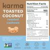 Toasted Coconut Air Roasted Whole Cashews by Karma Nuts, Lightly Sweetened, Peanut-Free Facility, Kosher, Everyday Nut Snack, 7oz Resealable Bag - 6 pack view 2