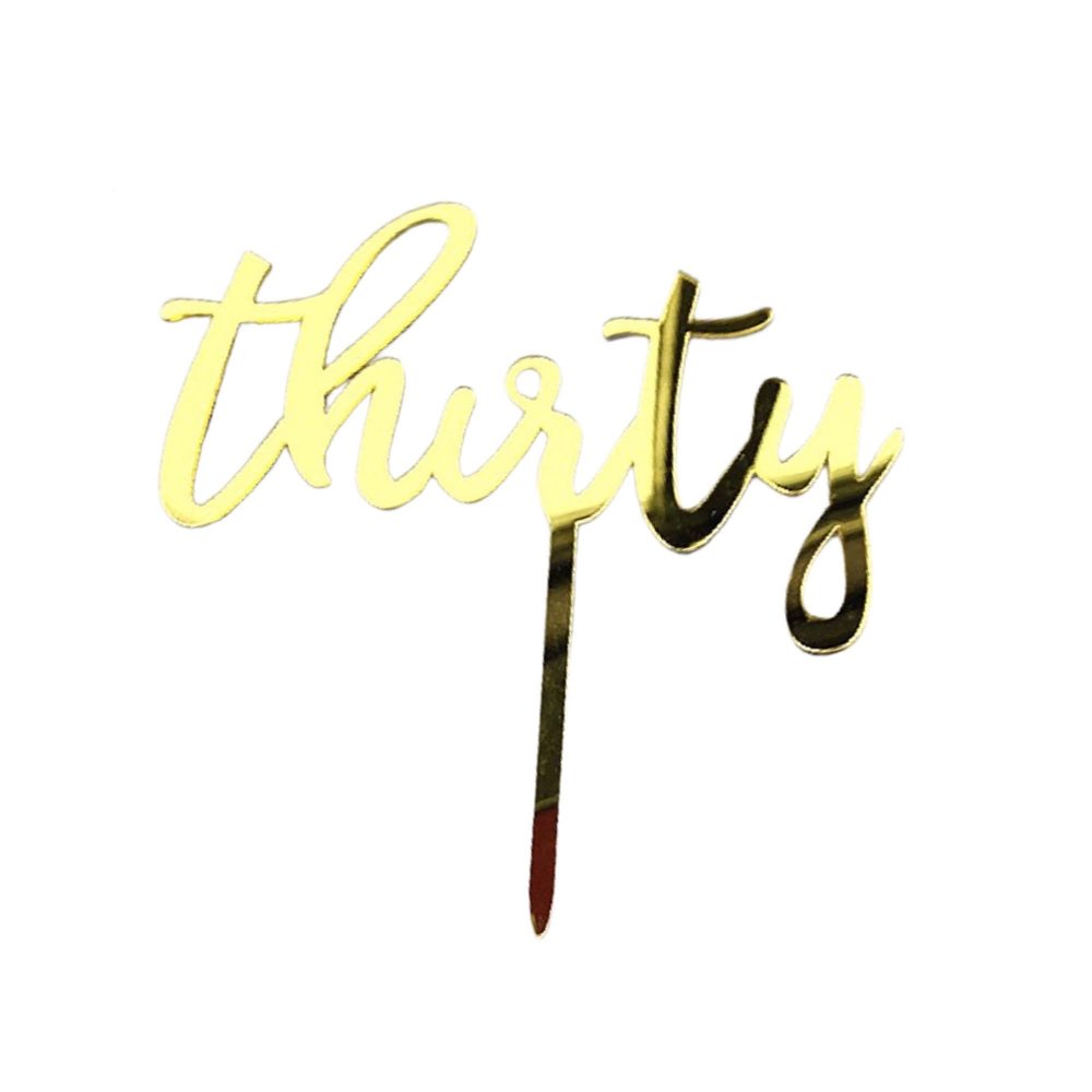 thirty Acrylic Various Gold Silver Black Pink Rose Gold 30th Birthday Cake Topper (A - Gold)