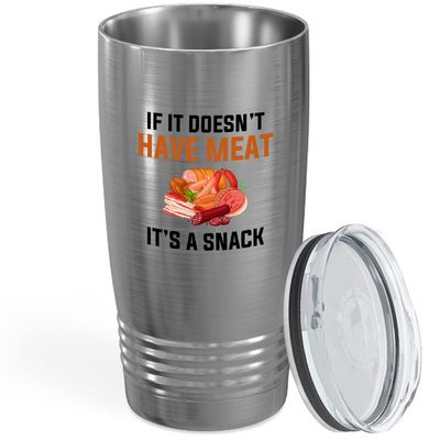 Meat lover Silver EditionTumbler 20oz - If it doesn't have Meat it's snack - Meat consumer beef lover epicure gourmet gourmand