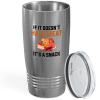 Meat lover Silver EditionTumbler 20oz - If it doesn't have Meat it's snack - Meat consumer beef lover epicure gourmet gourmand view 1