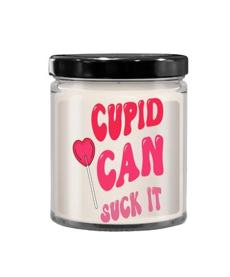 Anti Valentines Day, Anti Valentine, Galentine, Galentines Day, Cupid Can Suck It, Sarcastic 9 oz Vanilla Soy Wax Candle
