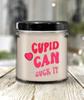 Anti Valentines Day, Anti Valentine, Galentine, Galentines Day, Cupid Can Suck It, Sarcastic 9 oz Vanilla Soy Wax Candle view 3