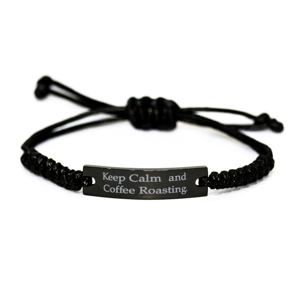 Inappropriate Coffee Roasting Gifts, Keep Calm and Coffee, Brilliant Holiday Black Rope Bracelet Gifts For Friends, , Black coffee, Coffee beans, Dark roast, Roasted coffee beans, Whole bean coffee