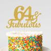 64 & Fabulous Cake Toppers Gold Glitter, Happy 64th Birthday Cake Topper Cheers to 64 Years Old Bday Decoration, Sixty-four and Fabulous Cake Decorations for 64th Birthday Anniversary Party view 4