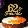 62 & Fabulous Cake Toppers Gold Glitter, Happy 62nd Birthday Cake Topper Cheers to 62 Years Old Bday Decoration, Sixty-two and Fabulous Cake Decorations for 62nd Birthday Anniversary Party view 3